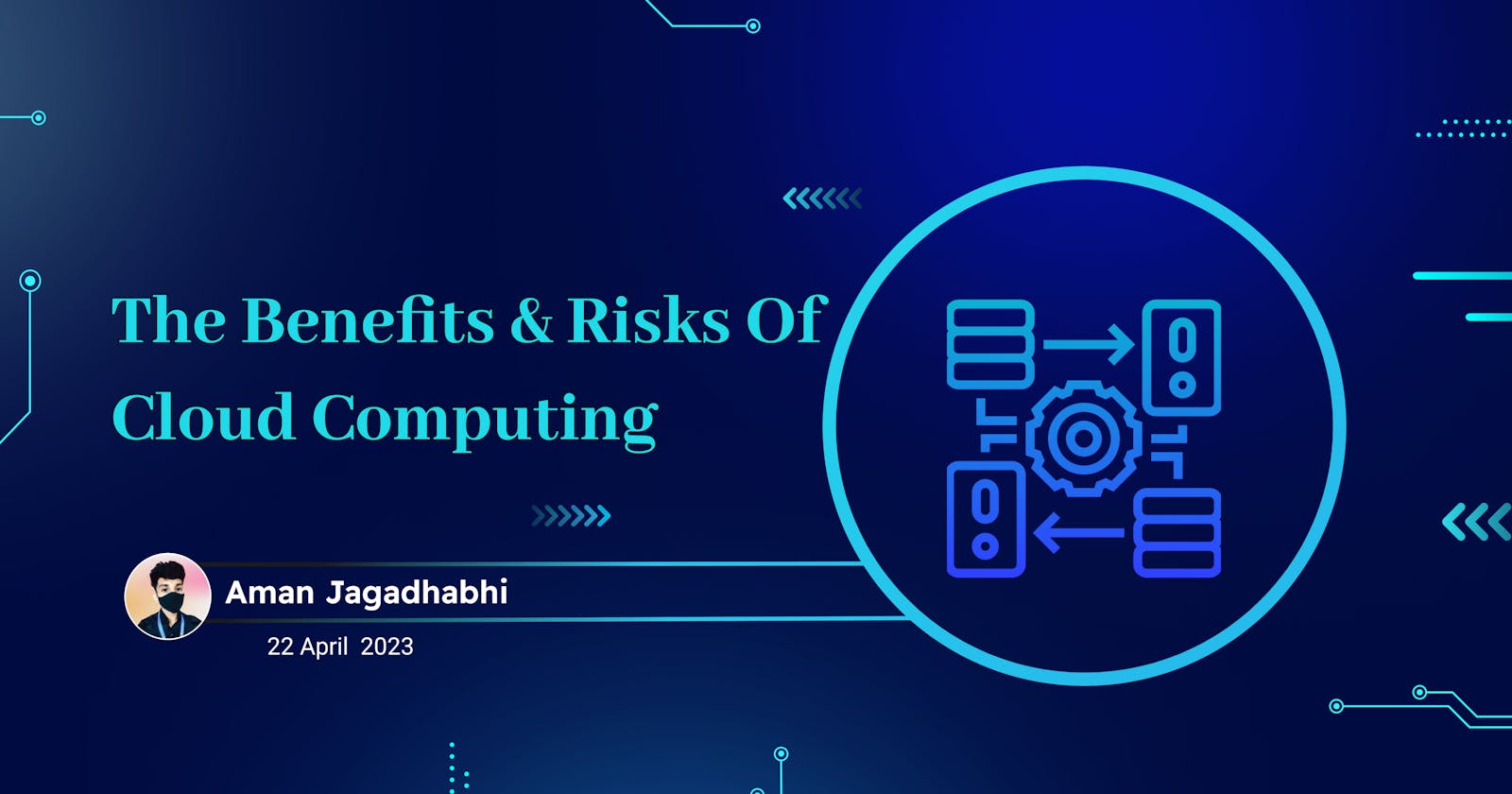 The Benefits & Risks Of Cloud Computing