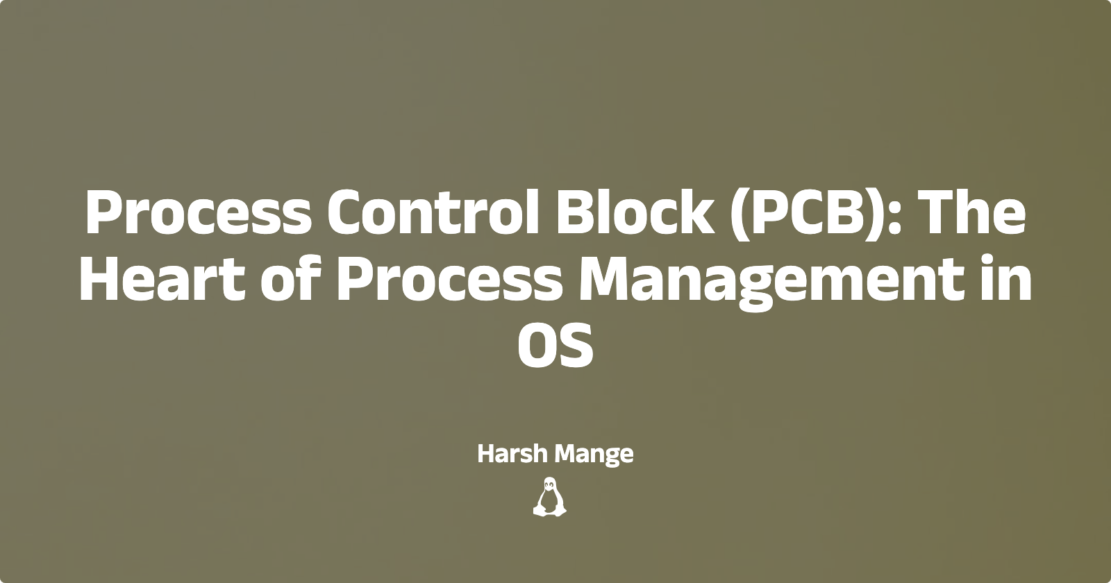 Process Control Block (PCB): The Heart of Process Management in OS