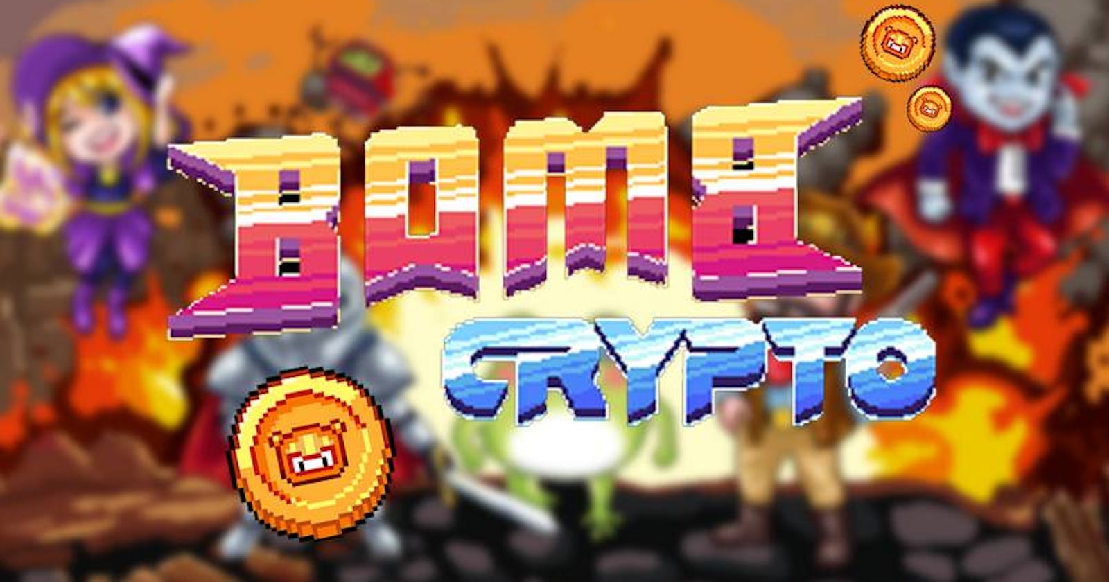 BombCrypto.io là gì? Tổng quan về đồng BCOIN