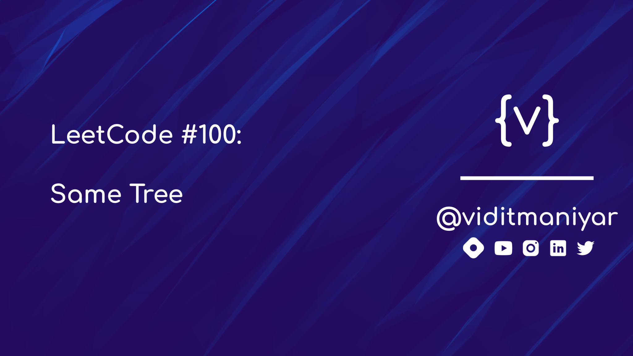 LeetCode 100: Same Tree