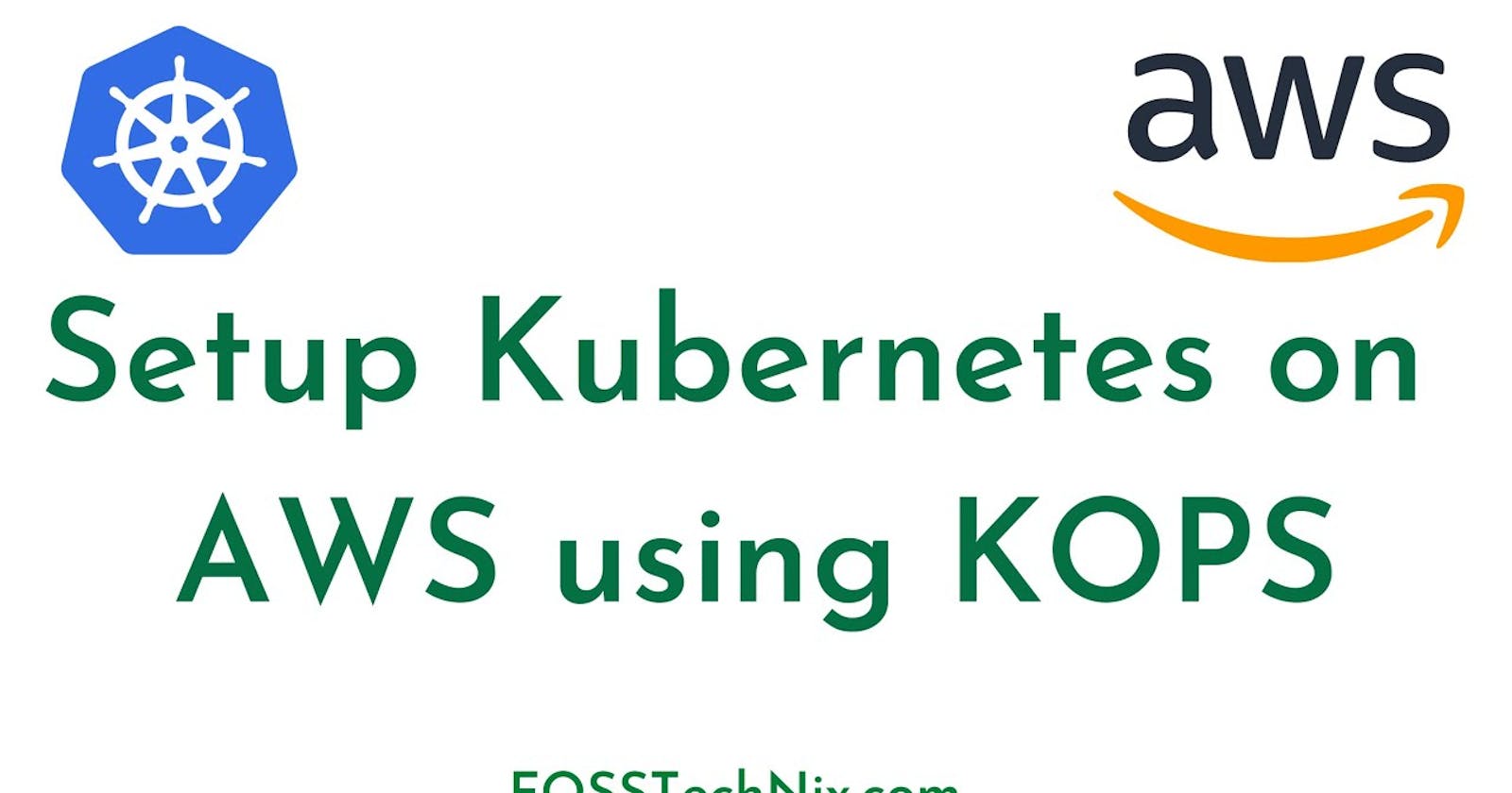 Kubernetes Made Easy: A Step-by-Step Guide to Installing KOPS on EC2