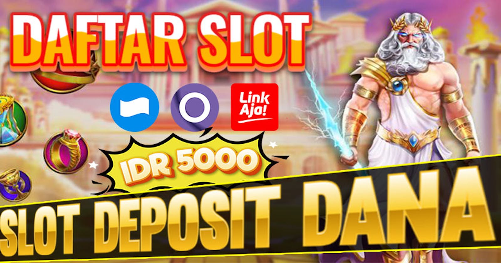 Link Daftar Situs Slot Deposit Dana 5000