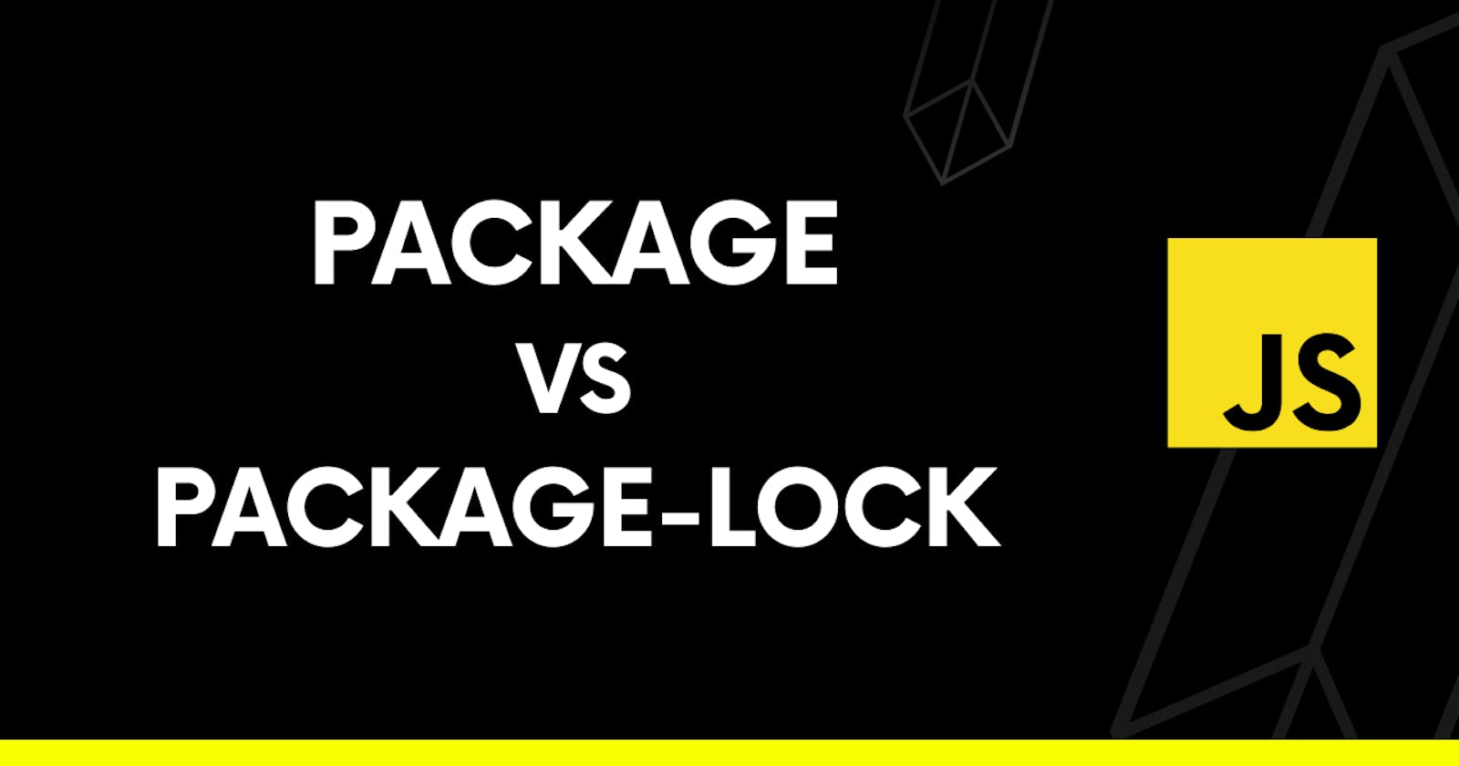 Package.json VS package-lock.json