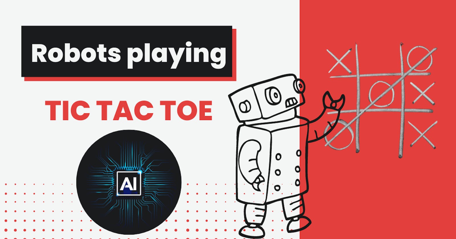 Building a Tic Tac Toe Game with AI: Learn How to Create an Intelligent Player That Never Loses!