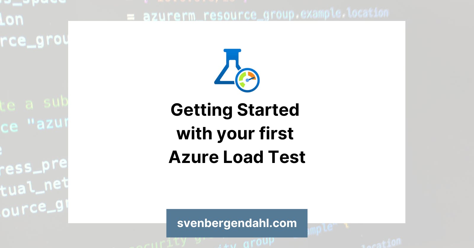 Getting Started with your first Azure Load Test