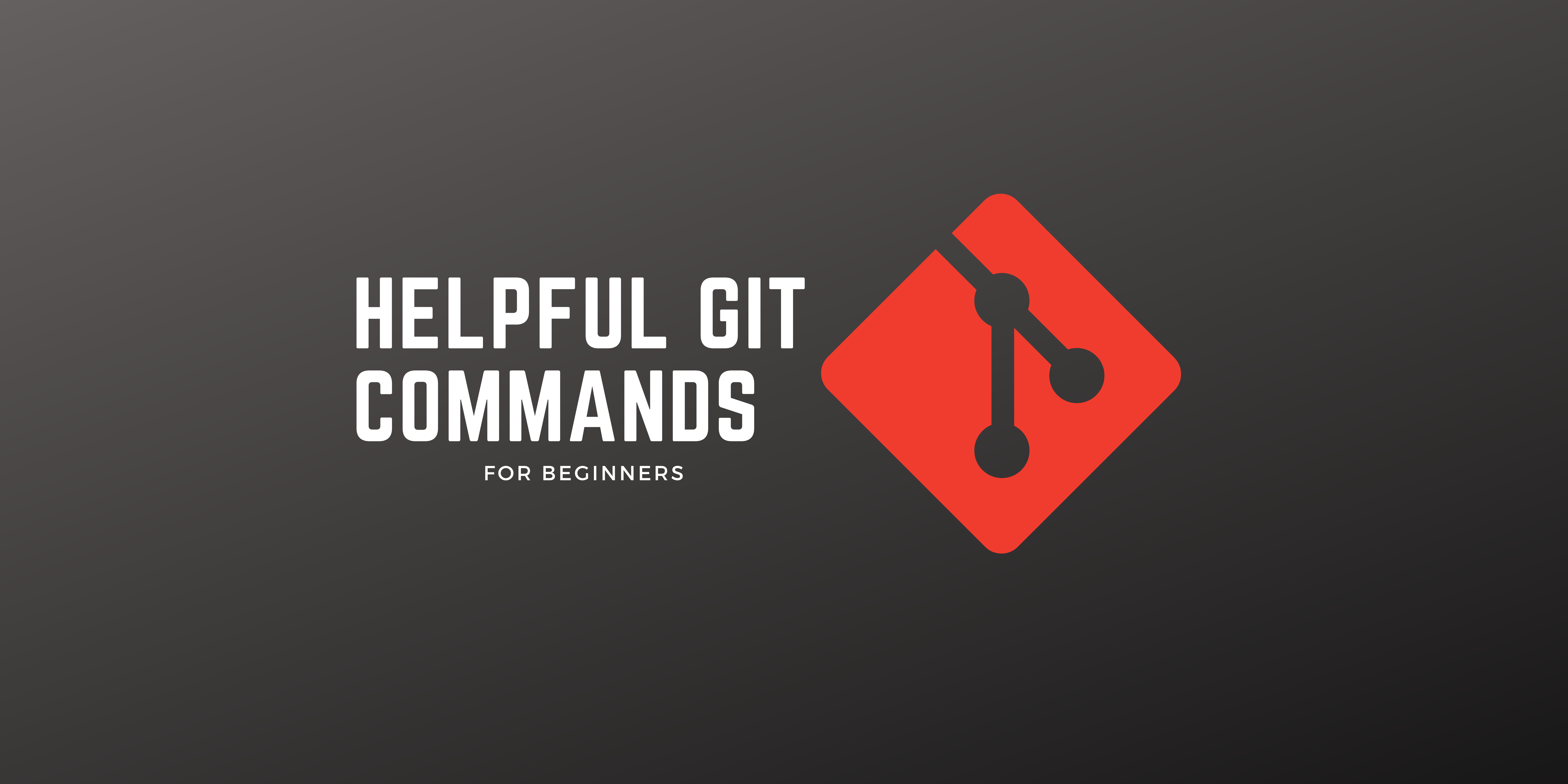 Helpful Git Commands