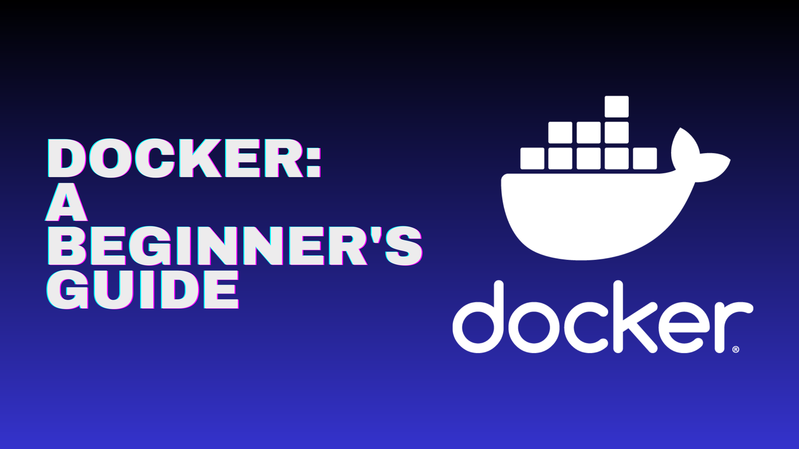 Docker: A Beginner's Guide