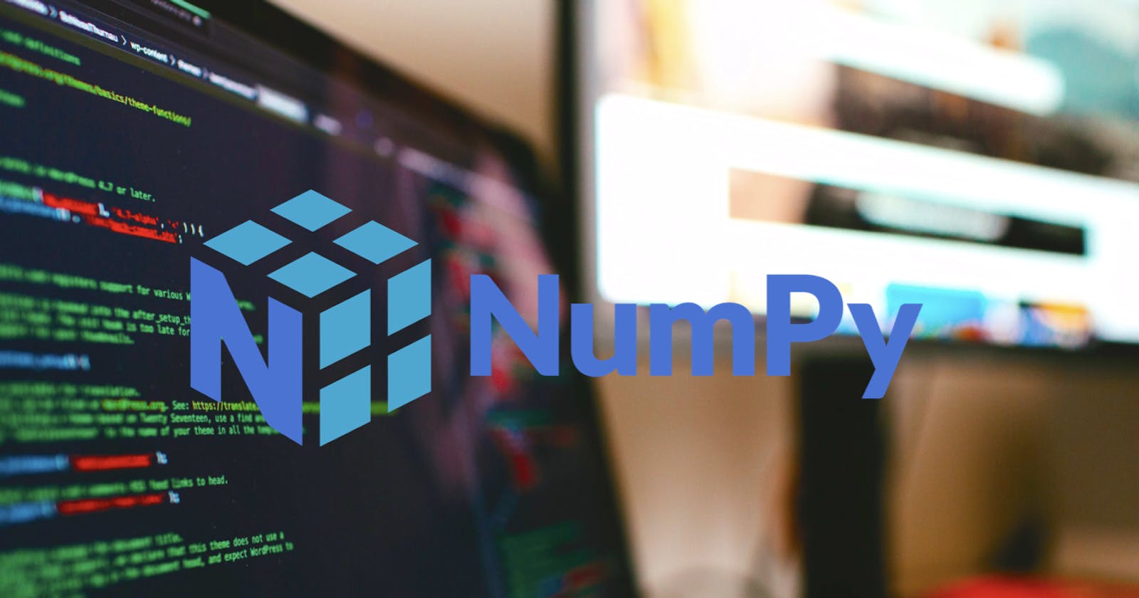 NumPy - Everything you need to Know