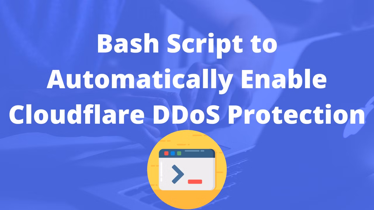 Bash Script to Automatically Enable Cloudflare DDoS Protection