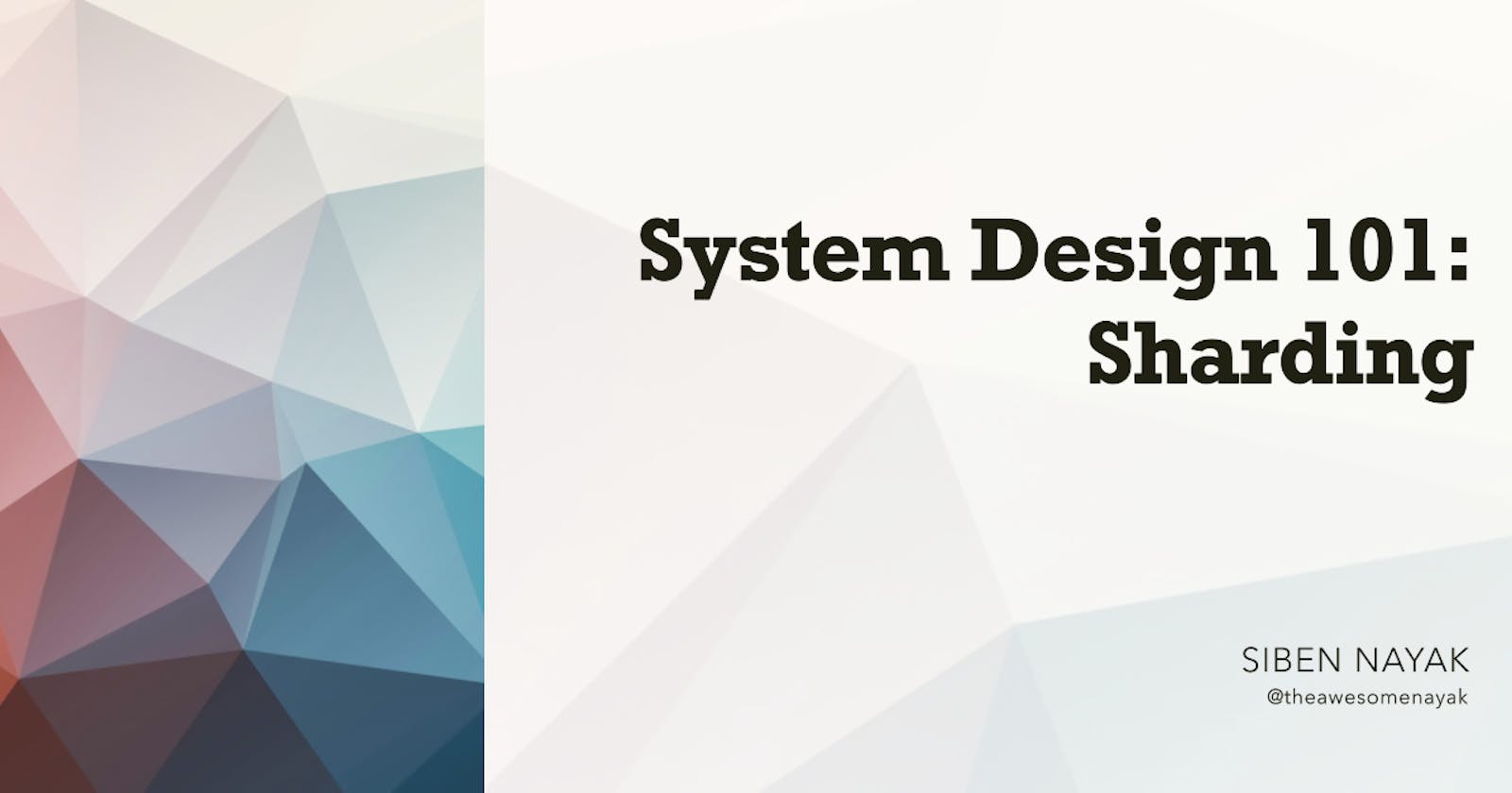 System Design 101 - Sharding