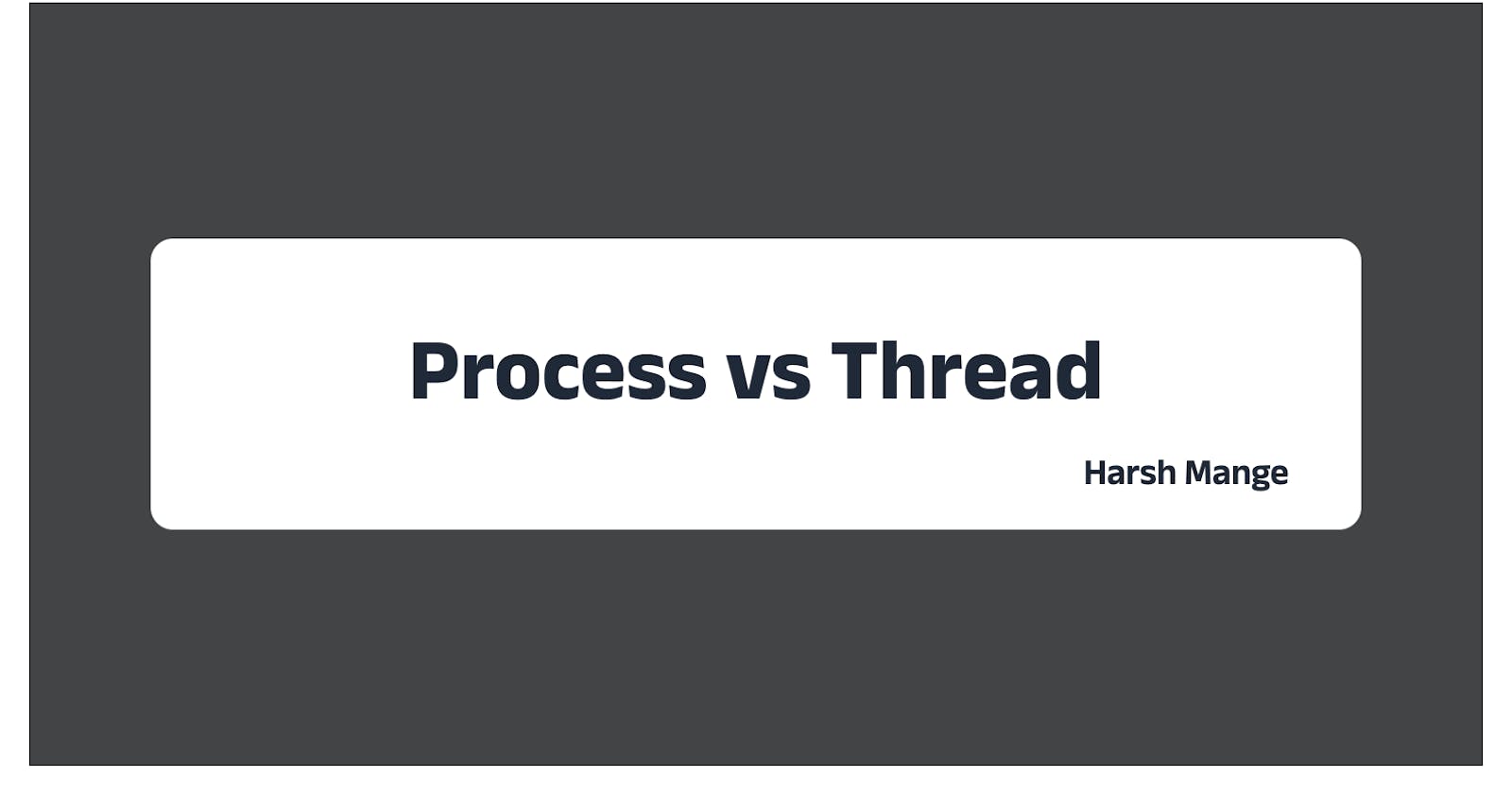 Process vs Thread: Understanding the Key Differences