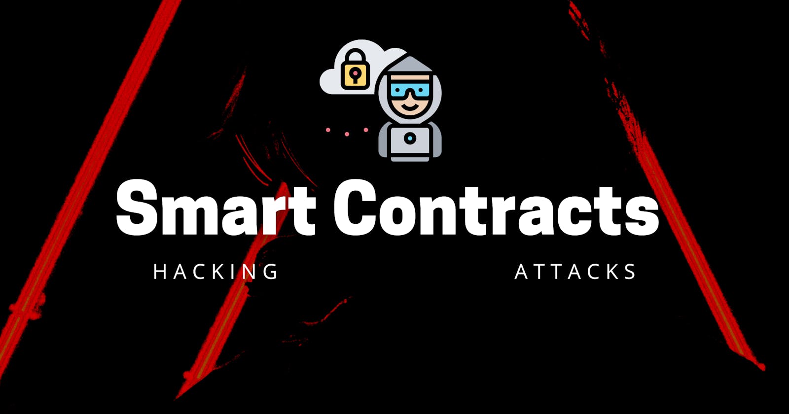 An Introduction to Smart Contracts Hacking and Attacks