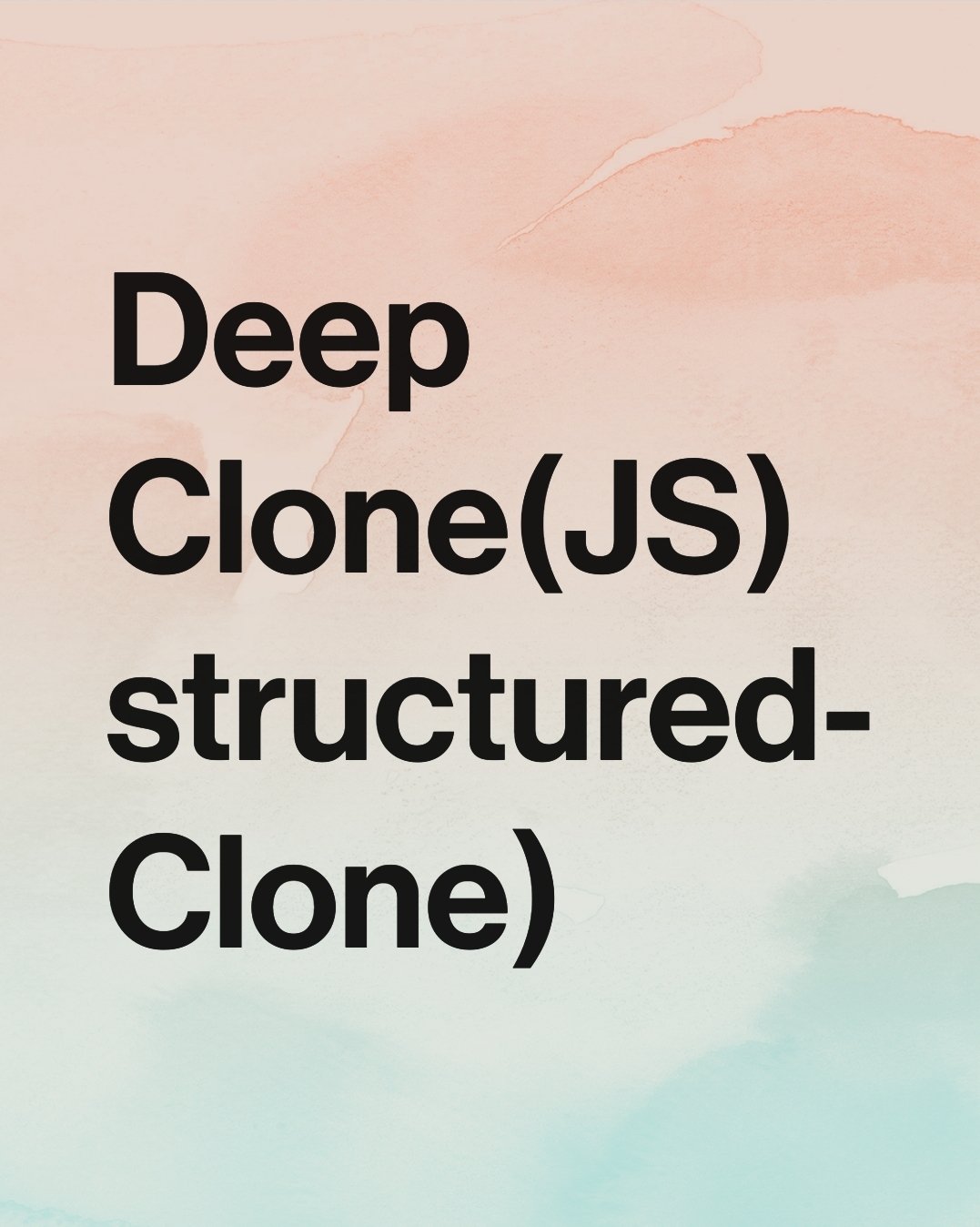 deep-clonejavascript-structuredclone