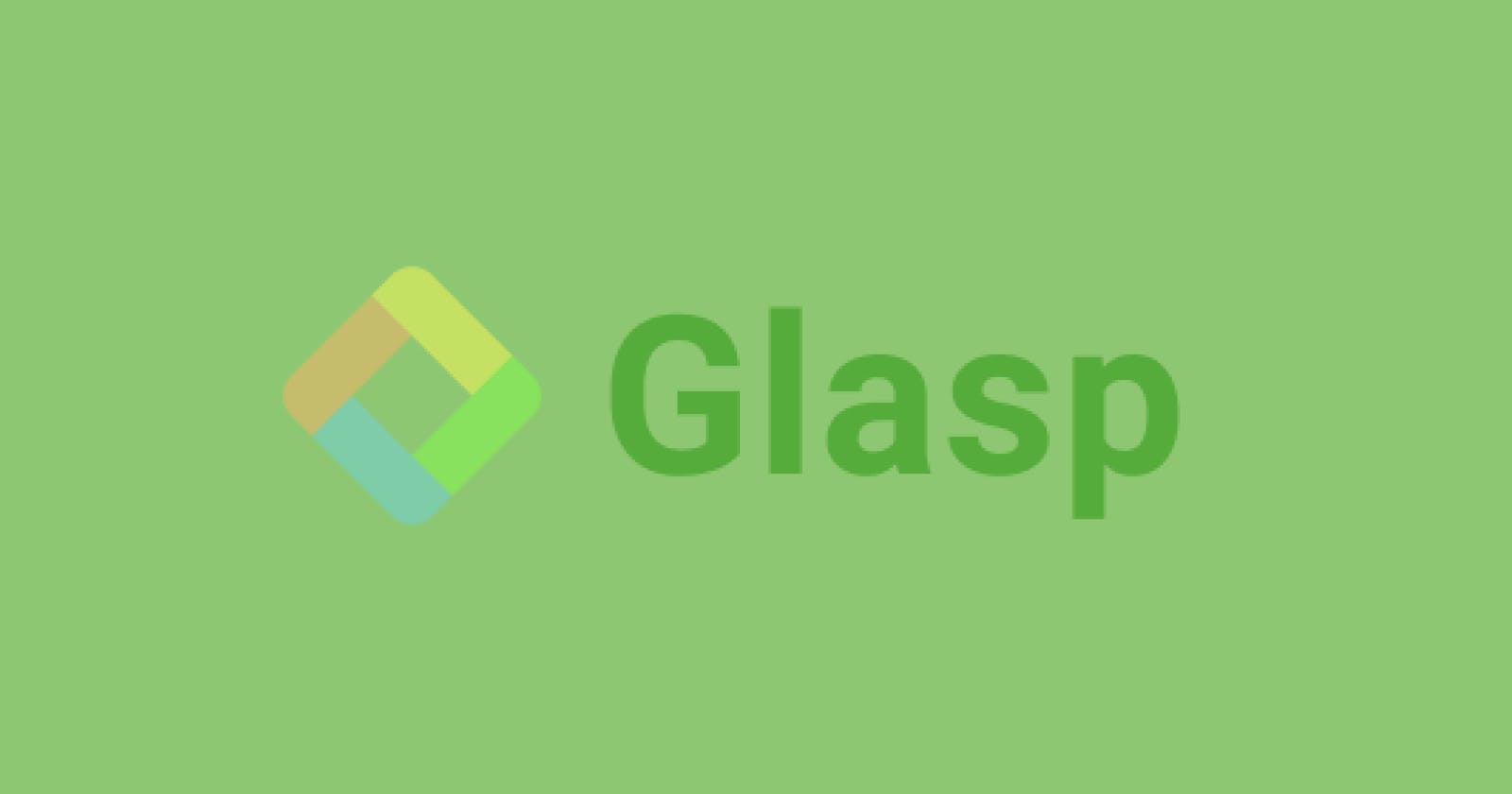 An Ultimate Guide to Glasp