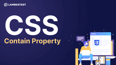 How To Use CSS Contain Property To Optimize Browsers