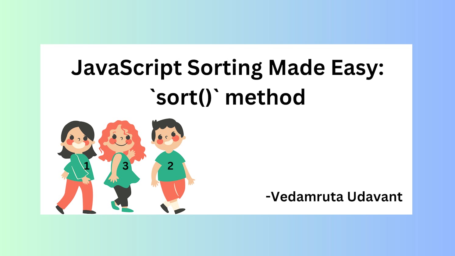 JavaScript Sorting Made Easy: `sort()` method