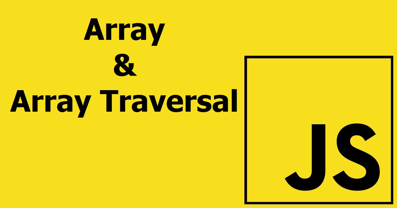 2.1 JavaScript Interview Preparation: Arrays