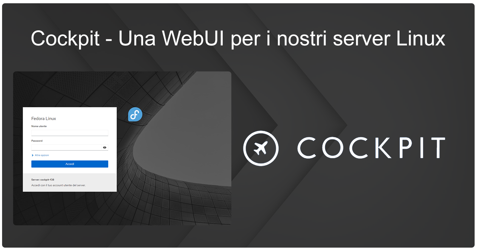 Cockpit - Una WebUI per i nostri server Linux