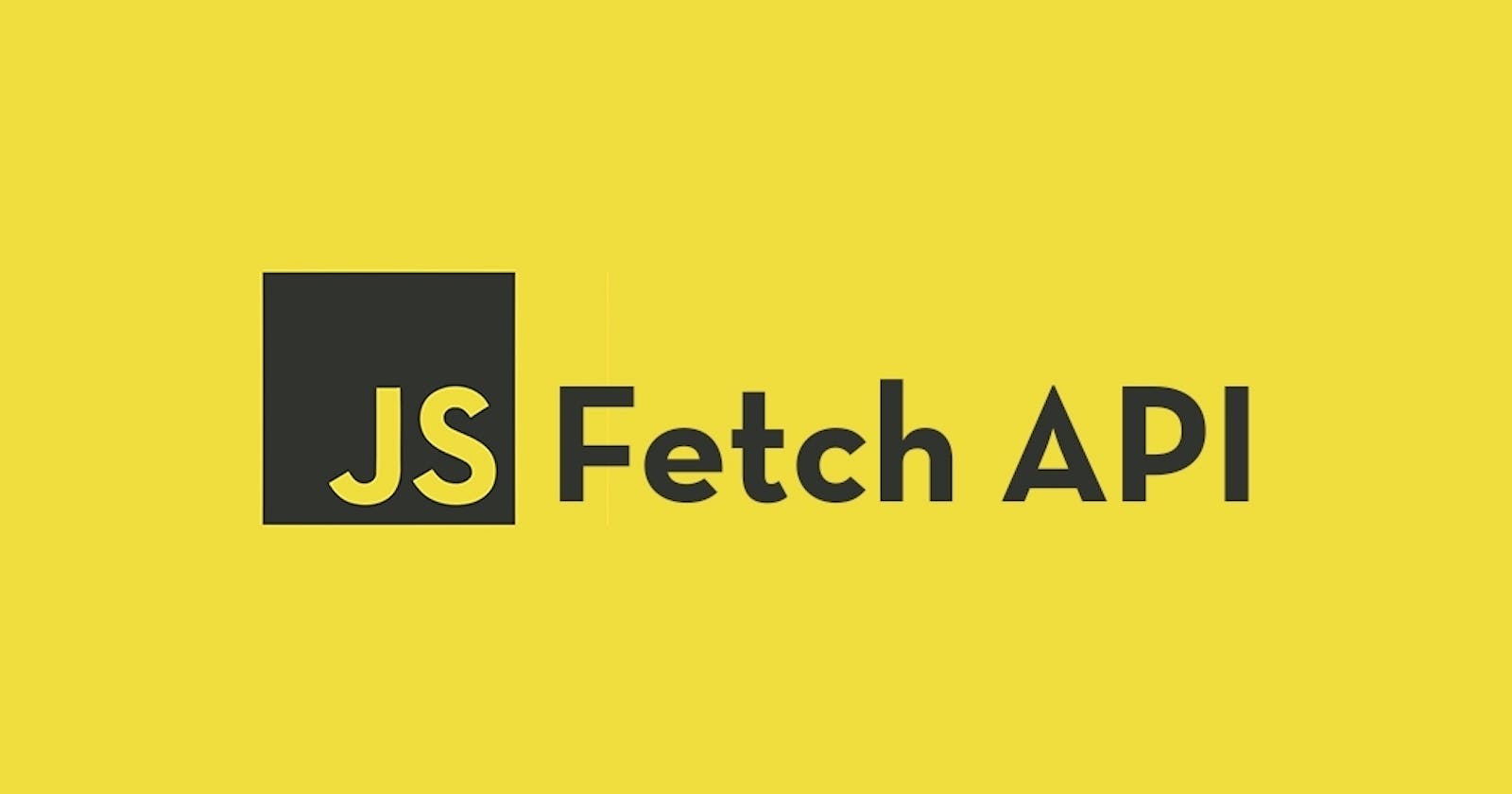 Introduction to the Fetch API in JavaScript: Simplify HTTP Requests