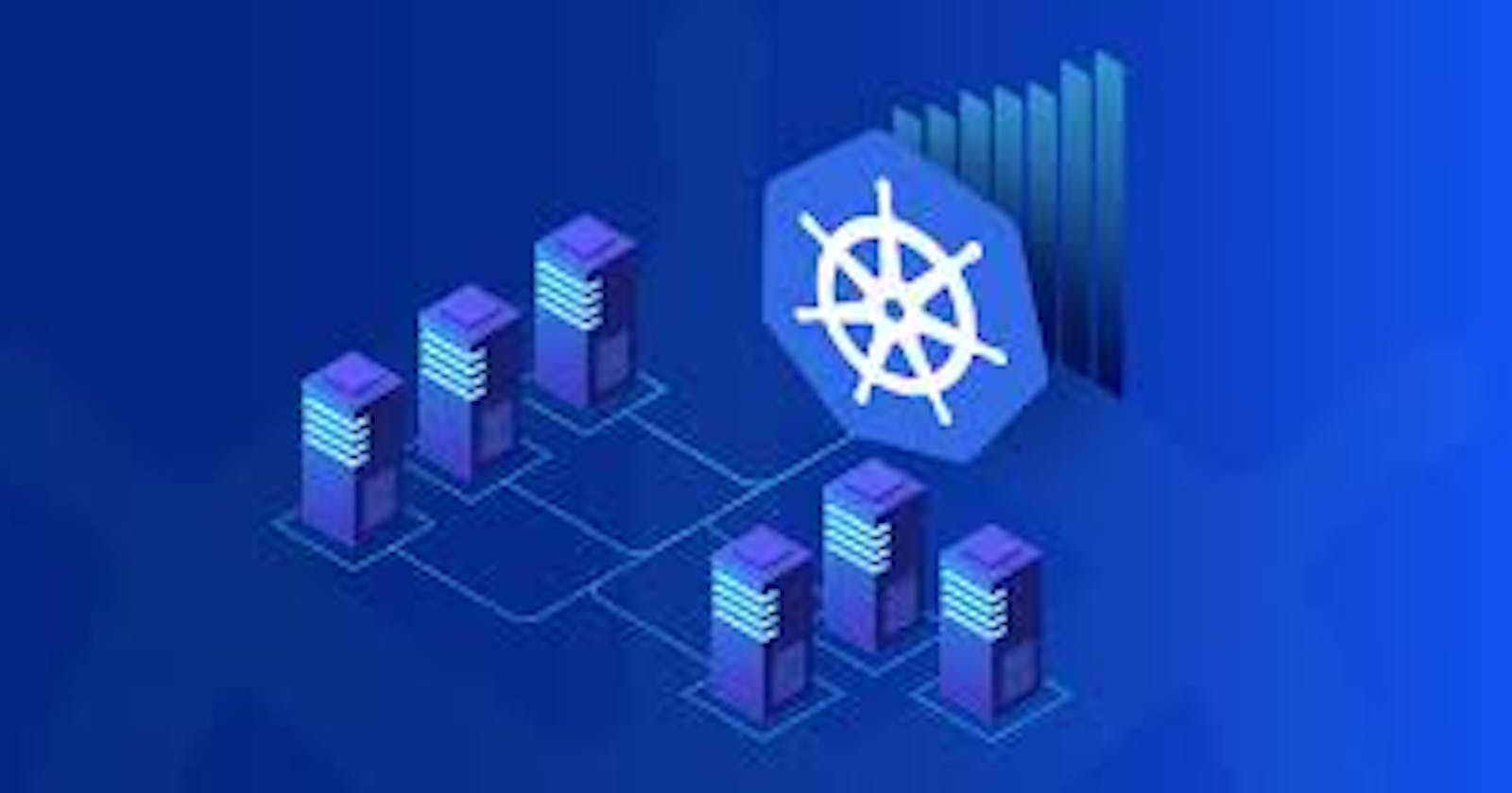 Kubernetes: Understanding Architecture, Components, Installation and Configuration