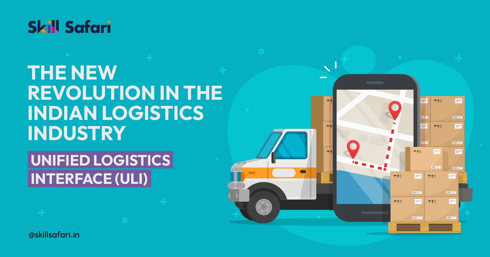 The New Revolution in the Indian Logistics Industry: Unified Logistics Interface (ULI)