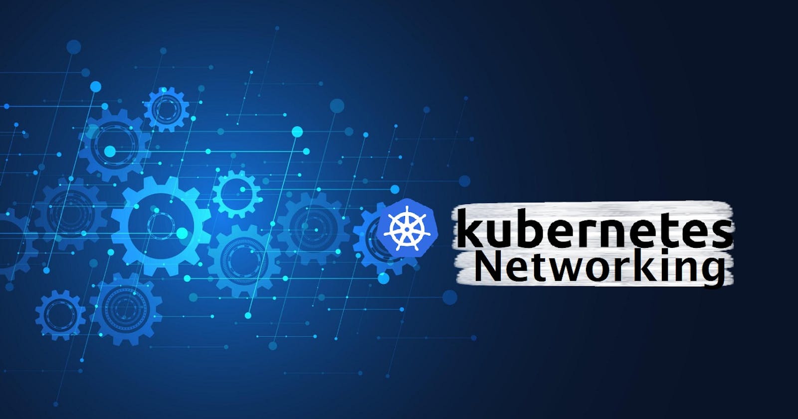 Unleashing the Power of Kubernetes Networking: A Comprehensive Guide to Services, Ingress, Network Policies, DNS, and CNI Plugins