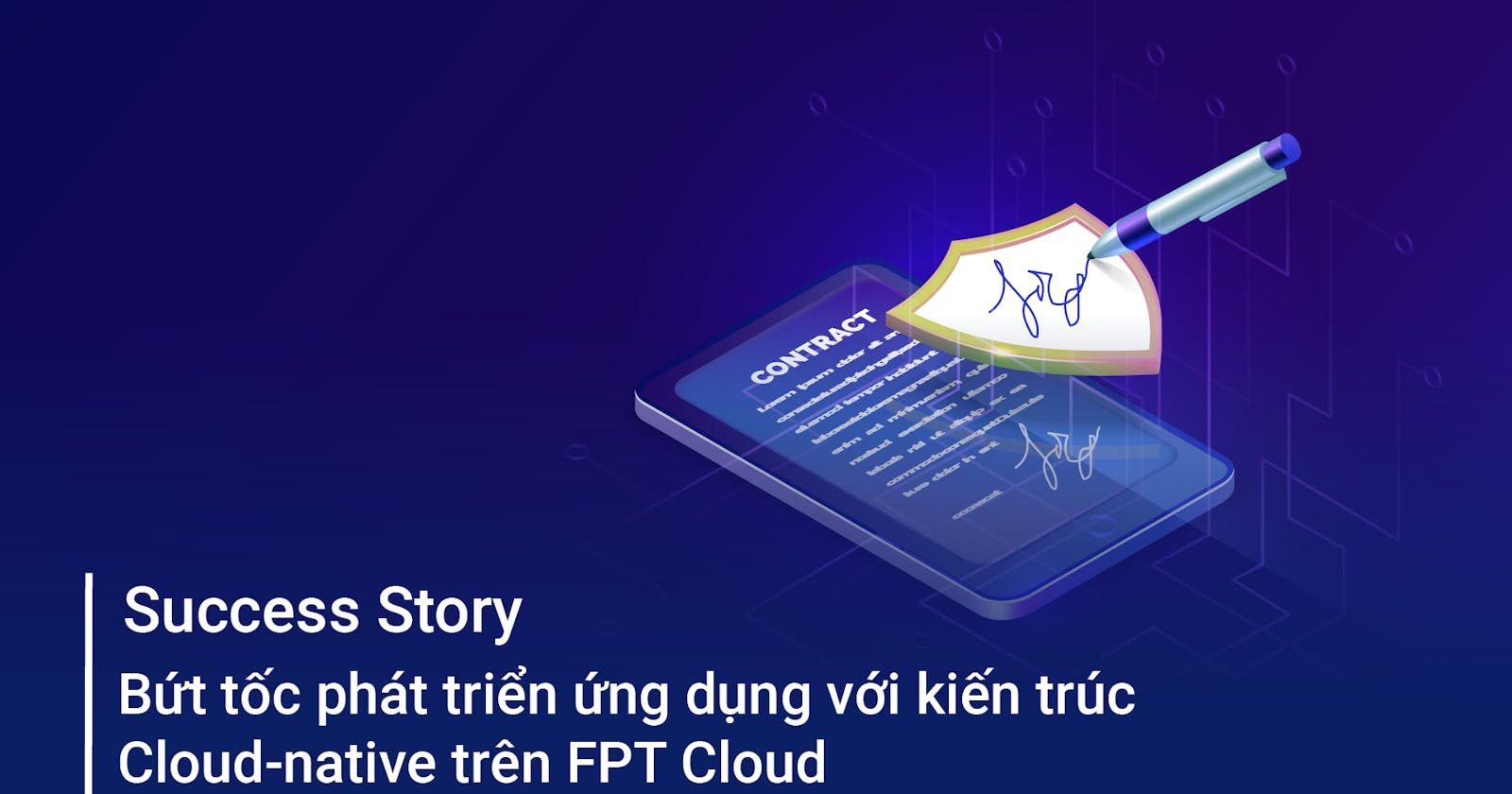 Bứt tốc phát triển ứng dụng với kiến trúc Cloud-native trên FPT Cloud