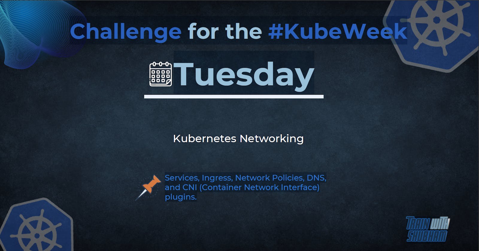 Day 2 - Kubernetes Networking: Ingress, Network Policies, DNS, CNI Plugins