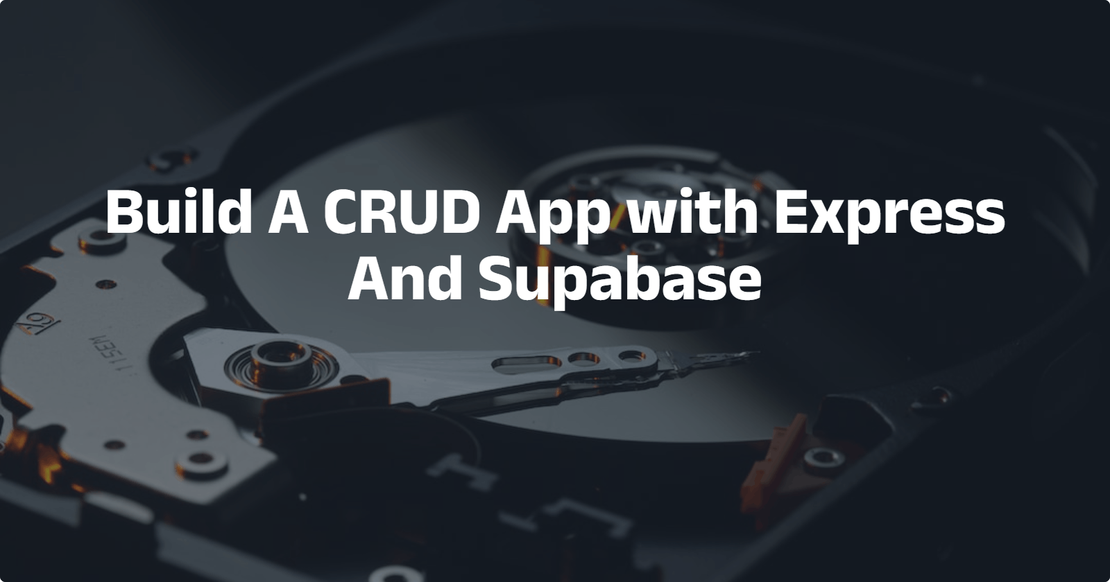 Build A CRUD App with Express And Supabase