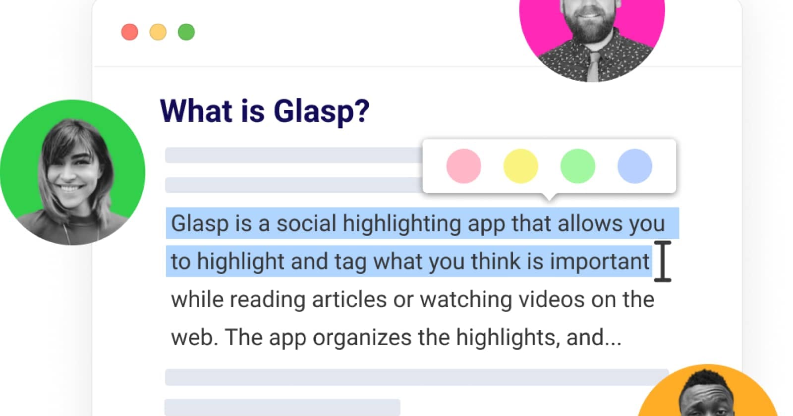 Discover the Benefits of Using Glasp, the Social Web Highlighter for Life Long Learners.