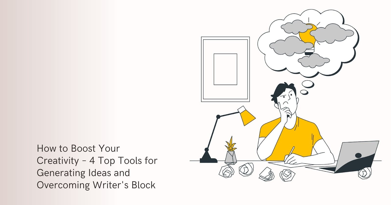 How to Boost Your Creativity – Strategies for Generating Ideas and Overcoming Writer's Block