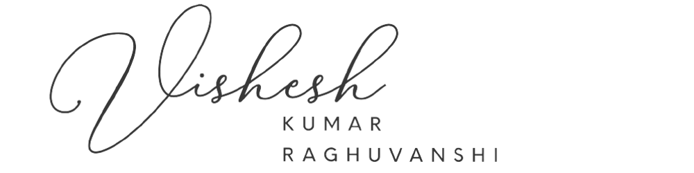 Vishesh Raghuvanshi's Blog