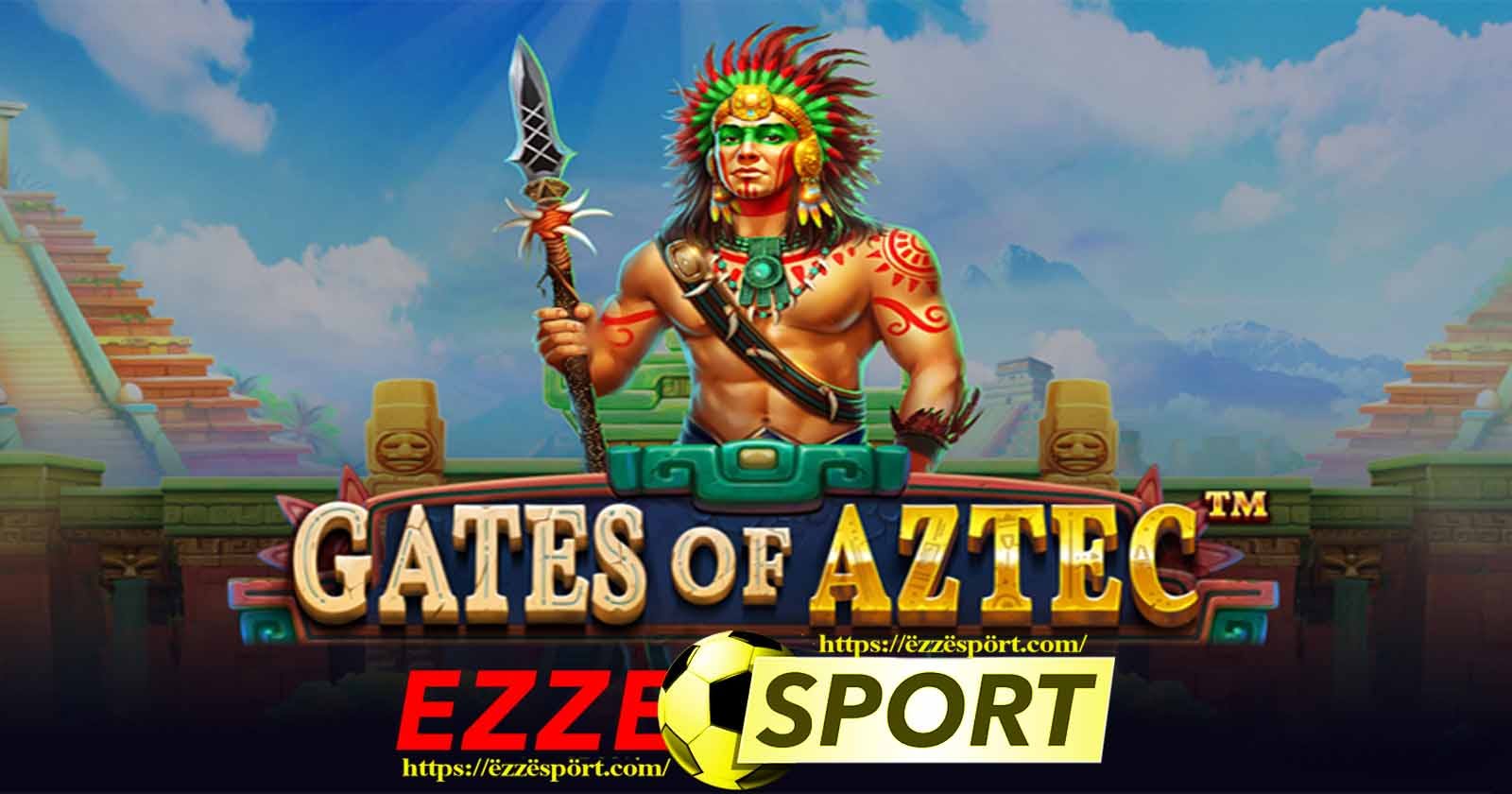 Ezzesport : Review Gates Of Aztec Di Situs Akun Pro Kamboja