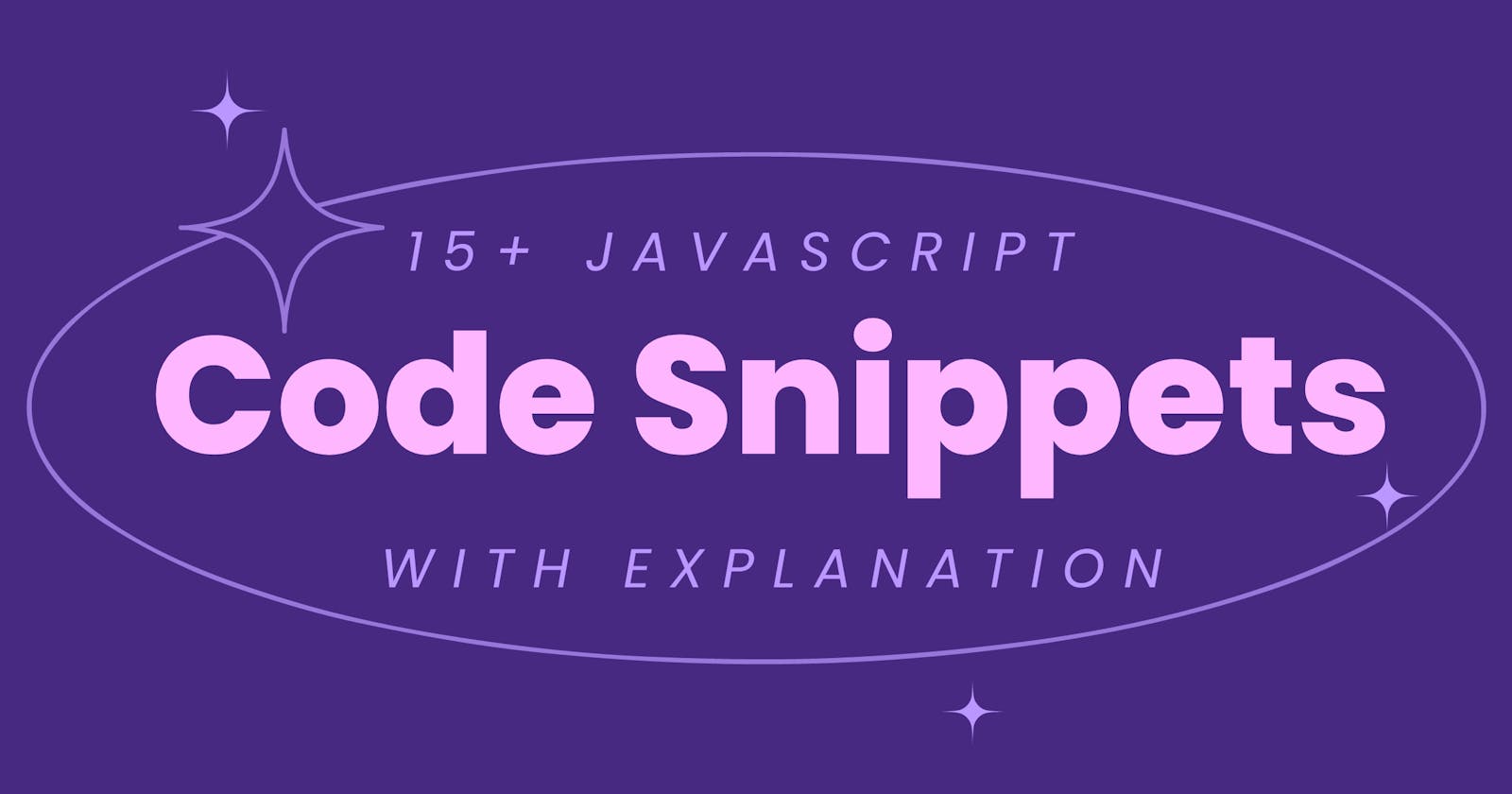 15+  Most Popular JavaScript Code Snippets