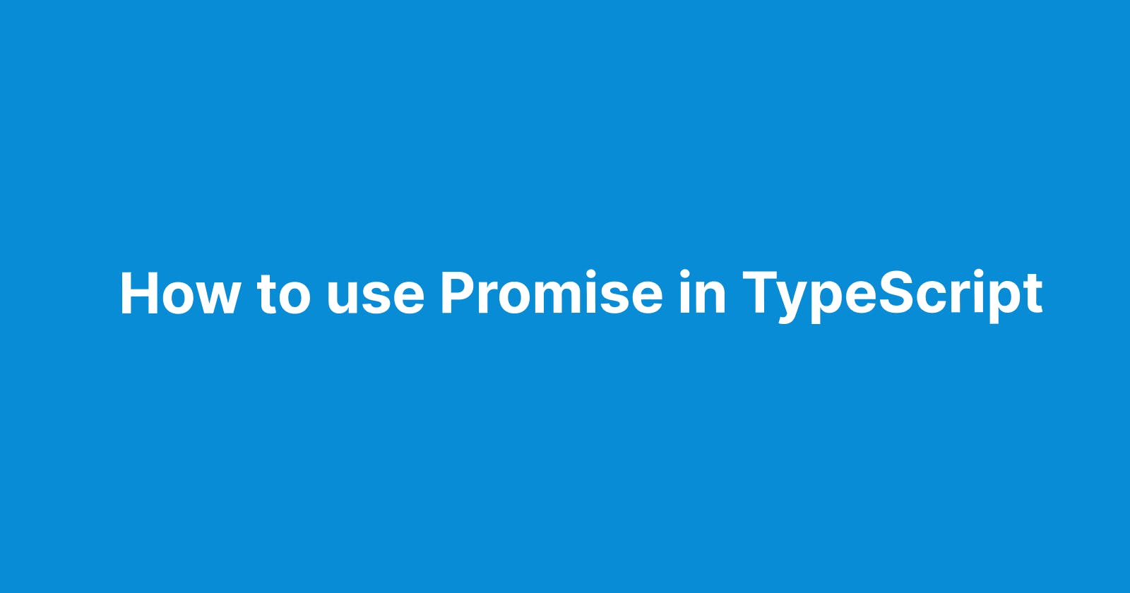 How to use Promise in TypeScript