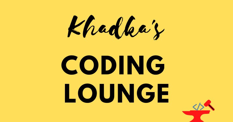Like,Share and Follow Khadka's Coding Lounge