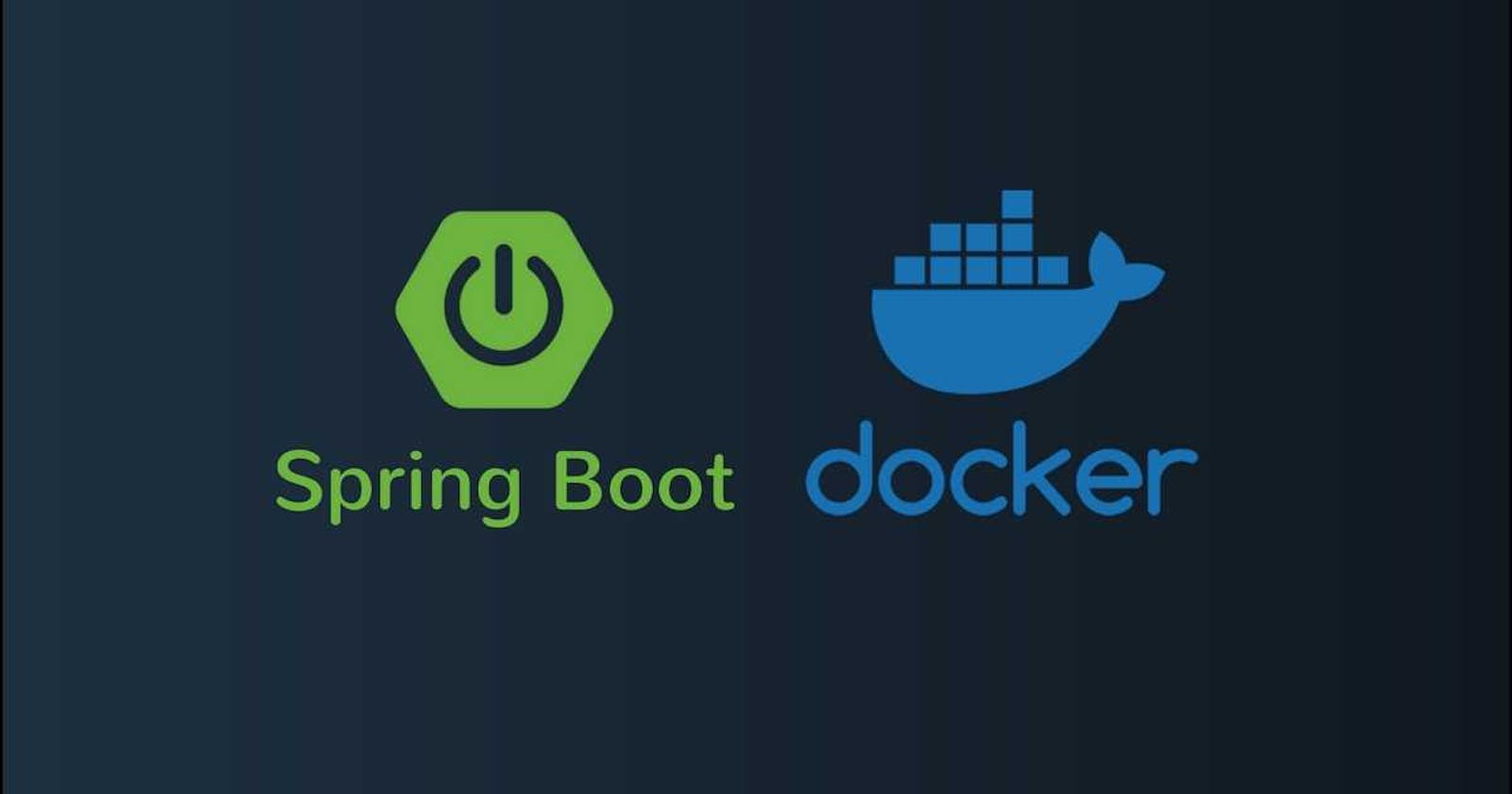 Deploying a Spring Boot Application in Docker