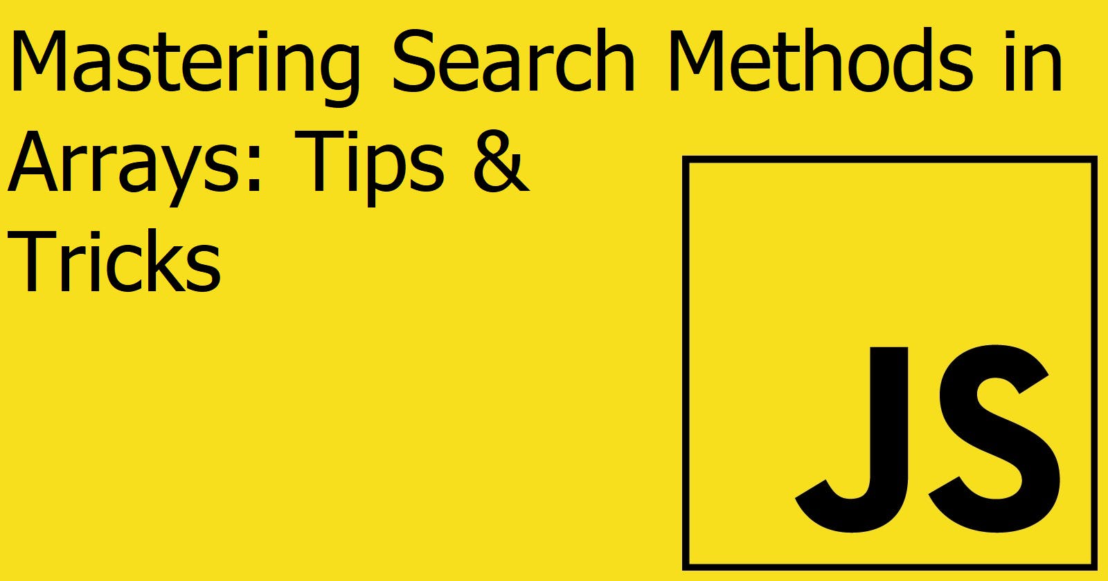2.3 JavaScript Interview Preparation: Search methods in Array