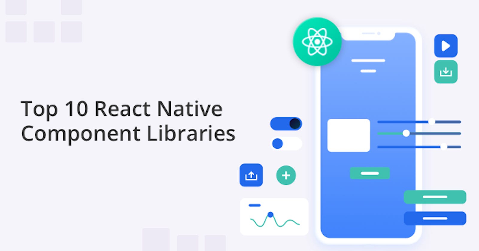 Streamline Your App Development: 10 Must-Try React Native Component Libraries