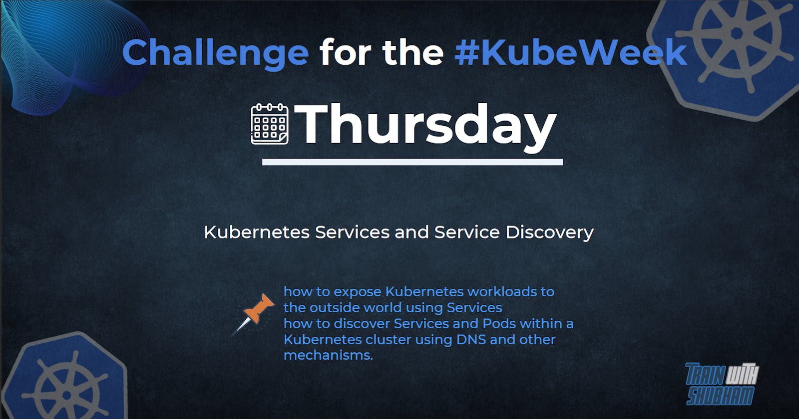 Day 4 - Kubernetes Services and Service Discovery