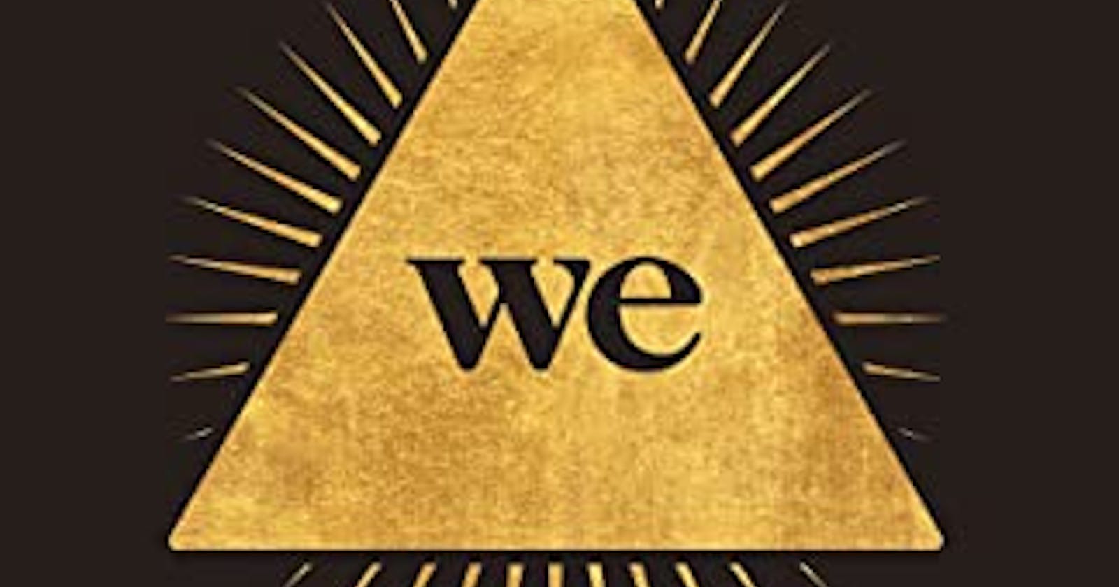 The Cult of We: WeWork, Adam Neumann, and the Great Startup Delusion  - Eliot Brown