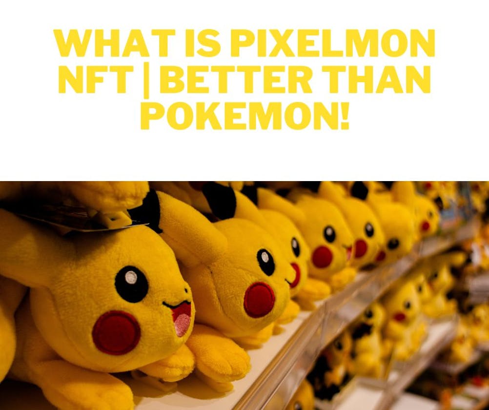 What is Pixelmon NFT | Better Than Pokemon!