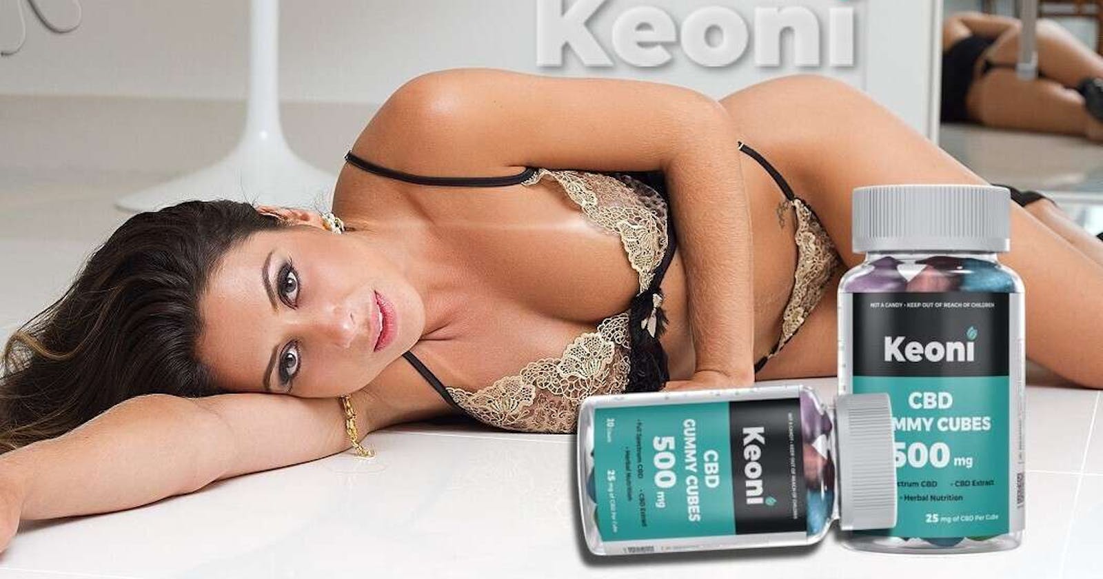 Keoni CBD “Male Enhancement” Gummies 100% Increase Pleasure, Penis Length & Girth