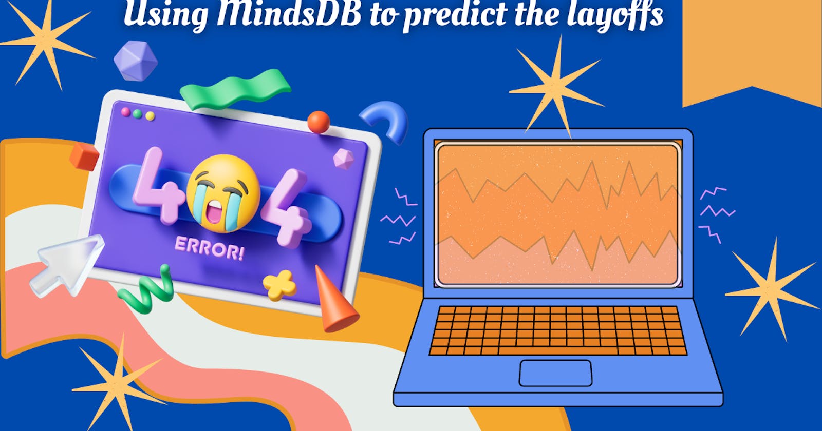 Building a Layoff Prediction Model: A Beginner's Guide to MindsDB