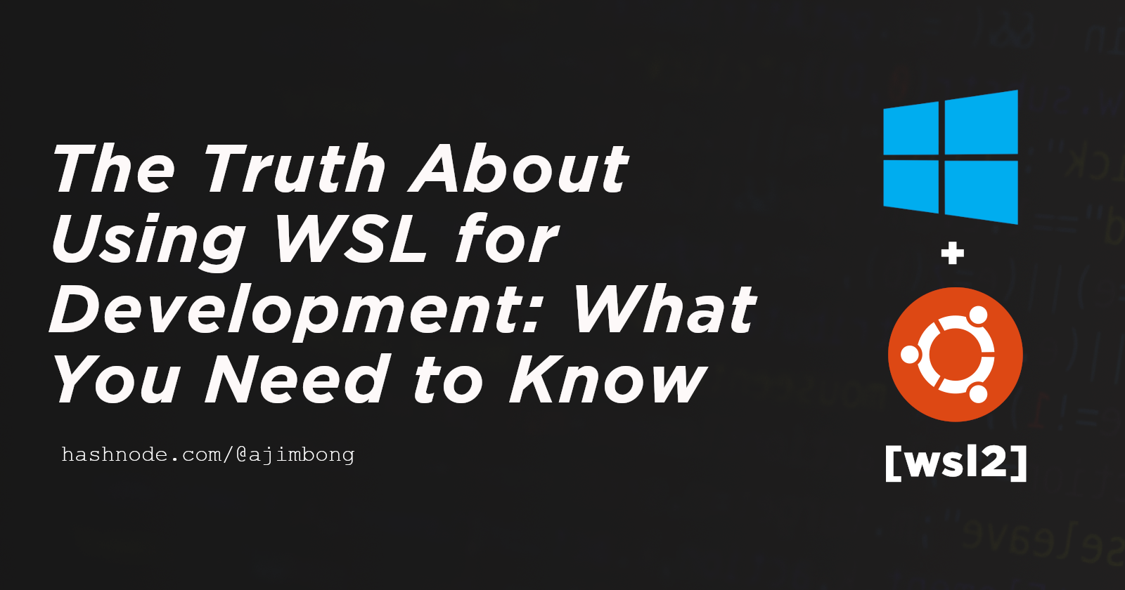 Using WSL as your development environment