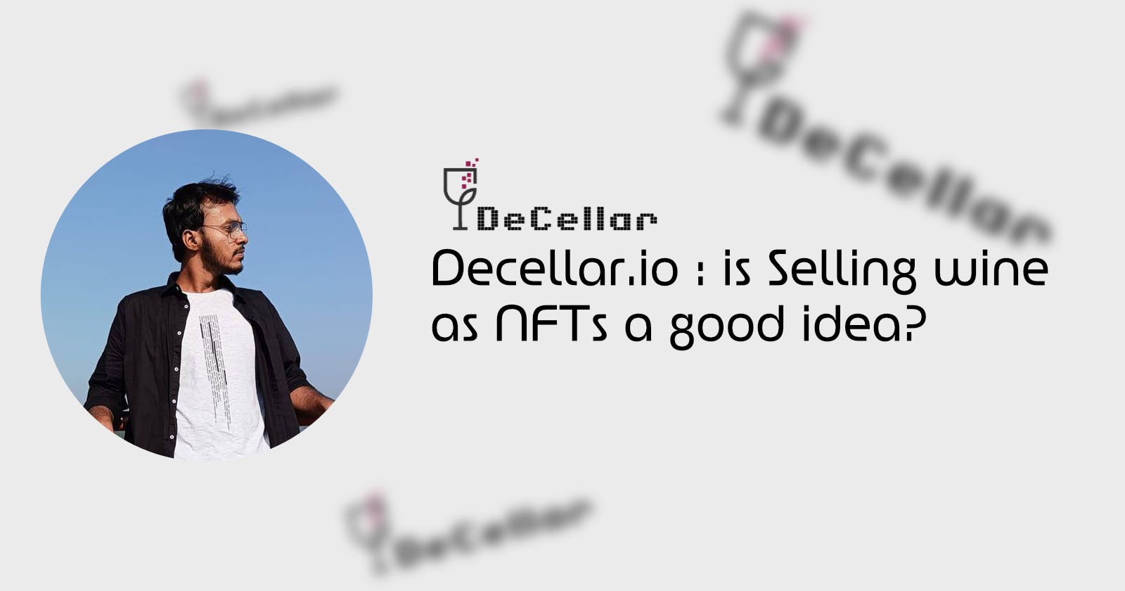 Decellar.io : is Selling wine as NFTs a good idea?