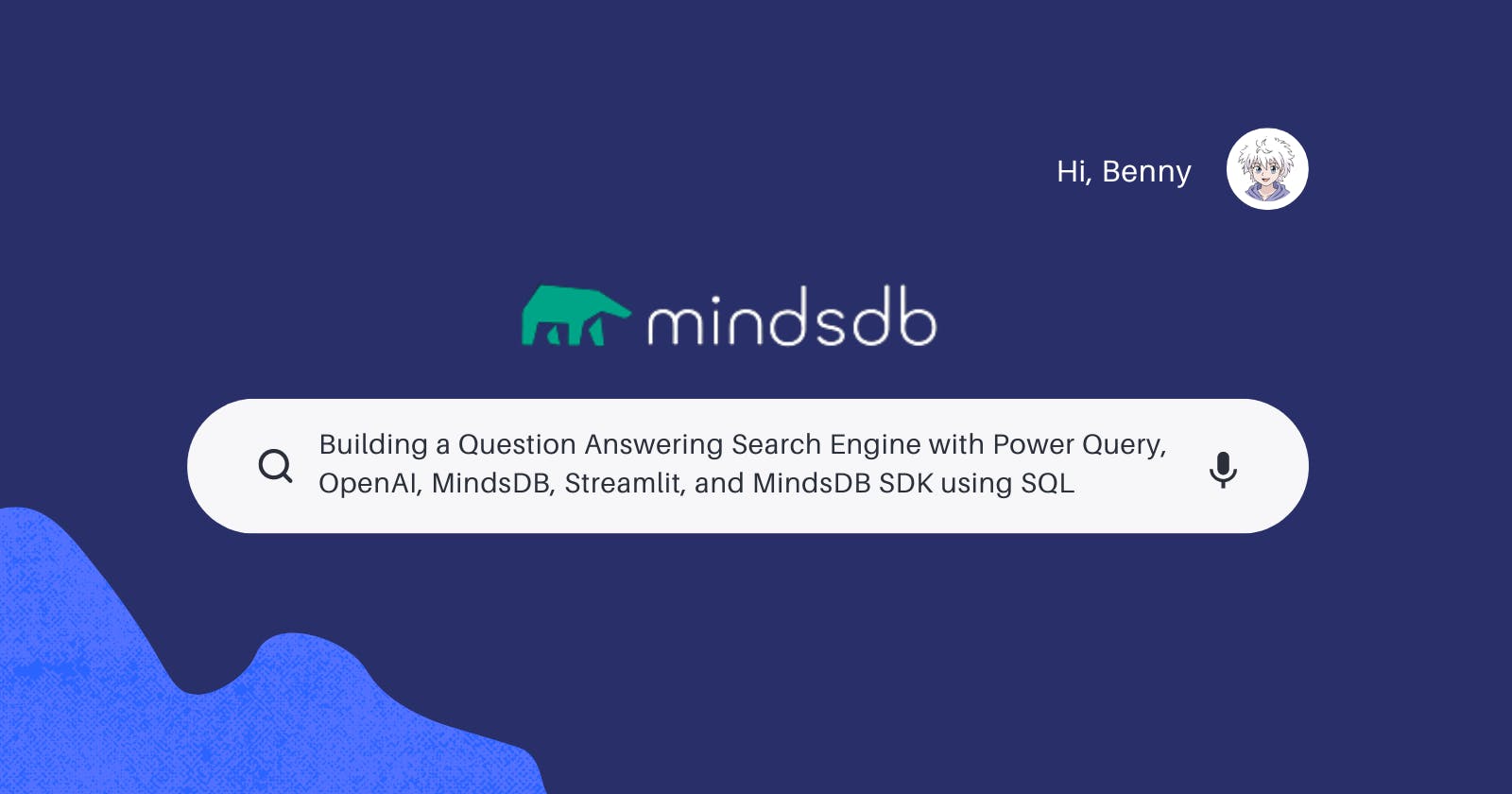 Building a Question Answering Search Engine with Power Query, OpenAI, MindsDB, Streamlit,and MindsDB SDK using SQL