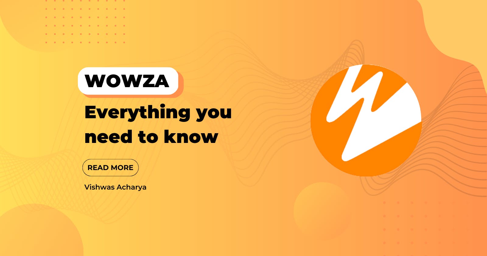Wowza: Everything you need to know
