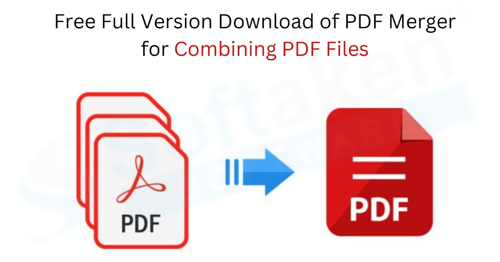 Free Full Version Download of PDF Merger for Combining PDF Files