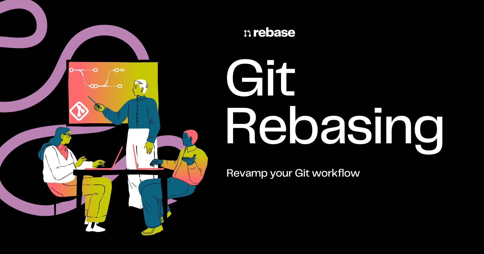 Revamp your Git workflow with the magic of Git Rebasing.